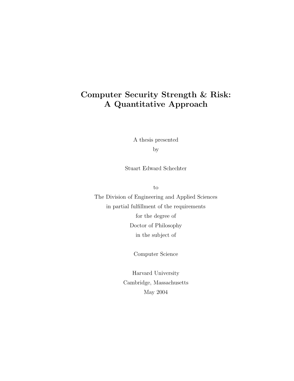 Computer Security Strength & Risk: a Quantitative Approach