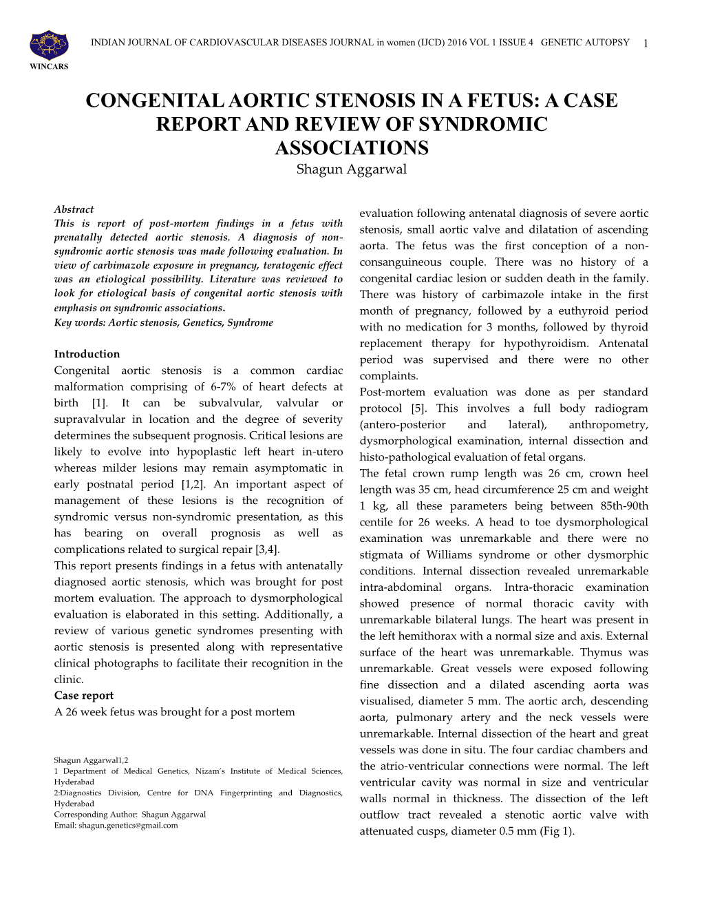 CONGENITAL AORTIC STENOSIS in a FETUS: a CASE REPORT and REVIEW of SYNDROMIC ASSOCIATIONS Shagun Aggarwal