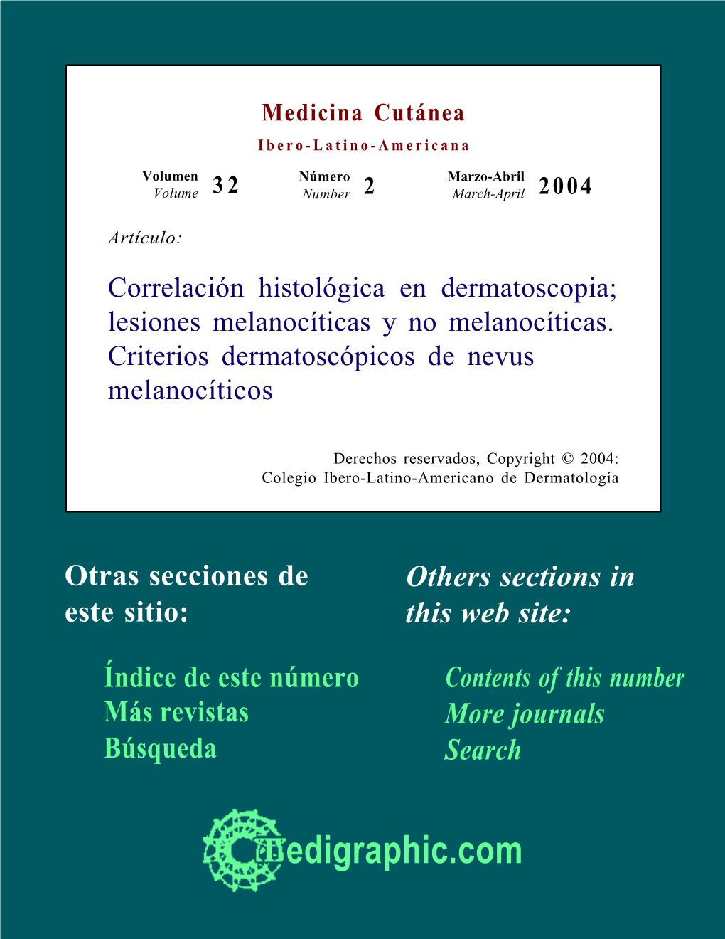 Correlación Histológica En Dermatoscopia; Lesiones Melanocíticas Y No Melanocíticas