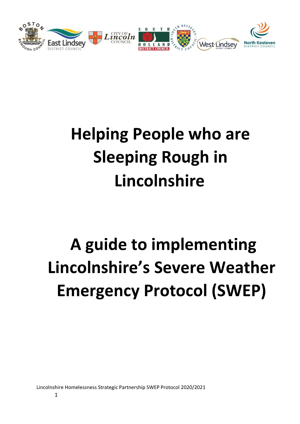 Helping People Who Are Sleeping Rough in Lincolnshire a Guide to Implementing Lincolnshire's Severe Weather Emergency Protocol