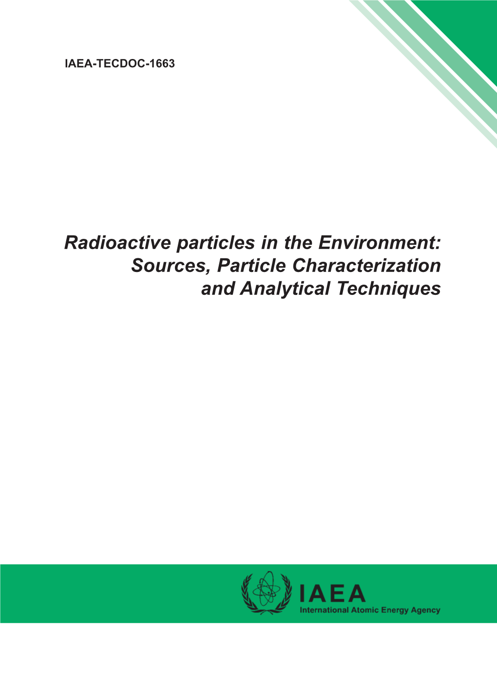 Radioactive Particles in the Environment: Sources, Particle Characterization and Analytical Techniques