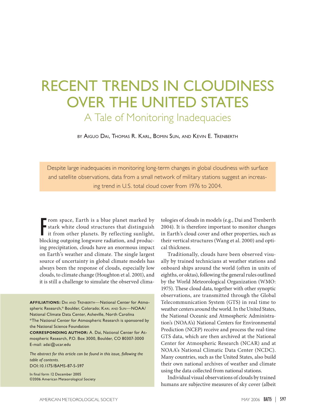 RECENT TRENDS in CLOUDINESS OVER the UNITED STATES a Tale of Monitoring Inadequacies