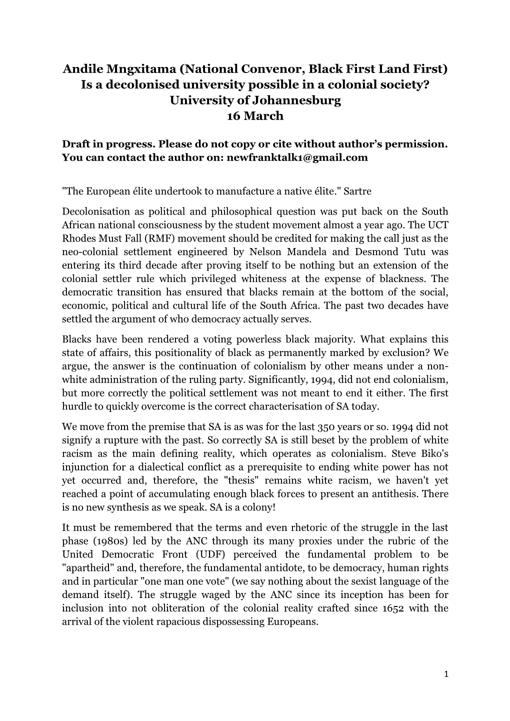 Andile Mngxitama (National Convenor, Black First Land First) Is a Decolonised University Possible in a Colonial Society? University of Johannesburg 16 March