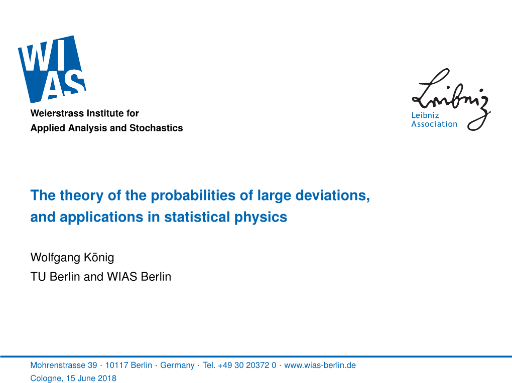 The Theory of the Probabilities of Large Deviations, and Applications in Statistical Physics