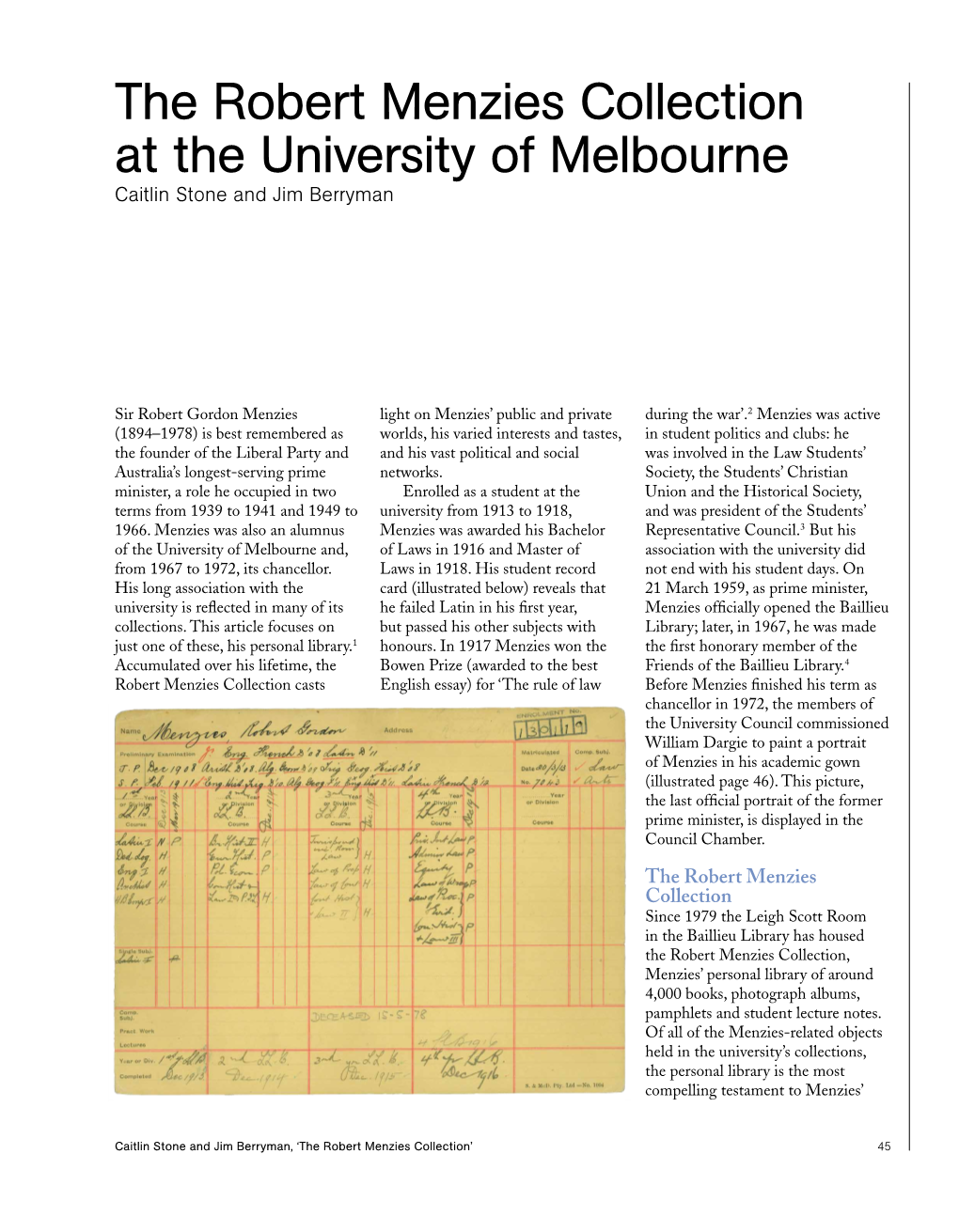 The Robert Menzies Collection at the University of Melbourne Caitlin Stone and Jim Berryman