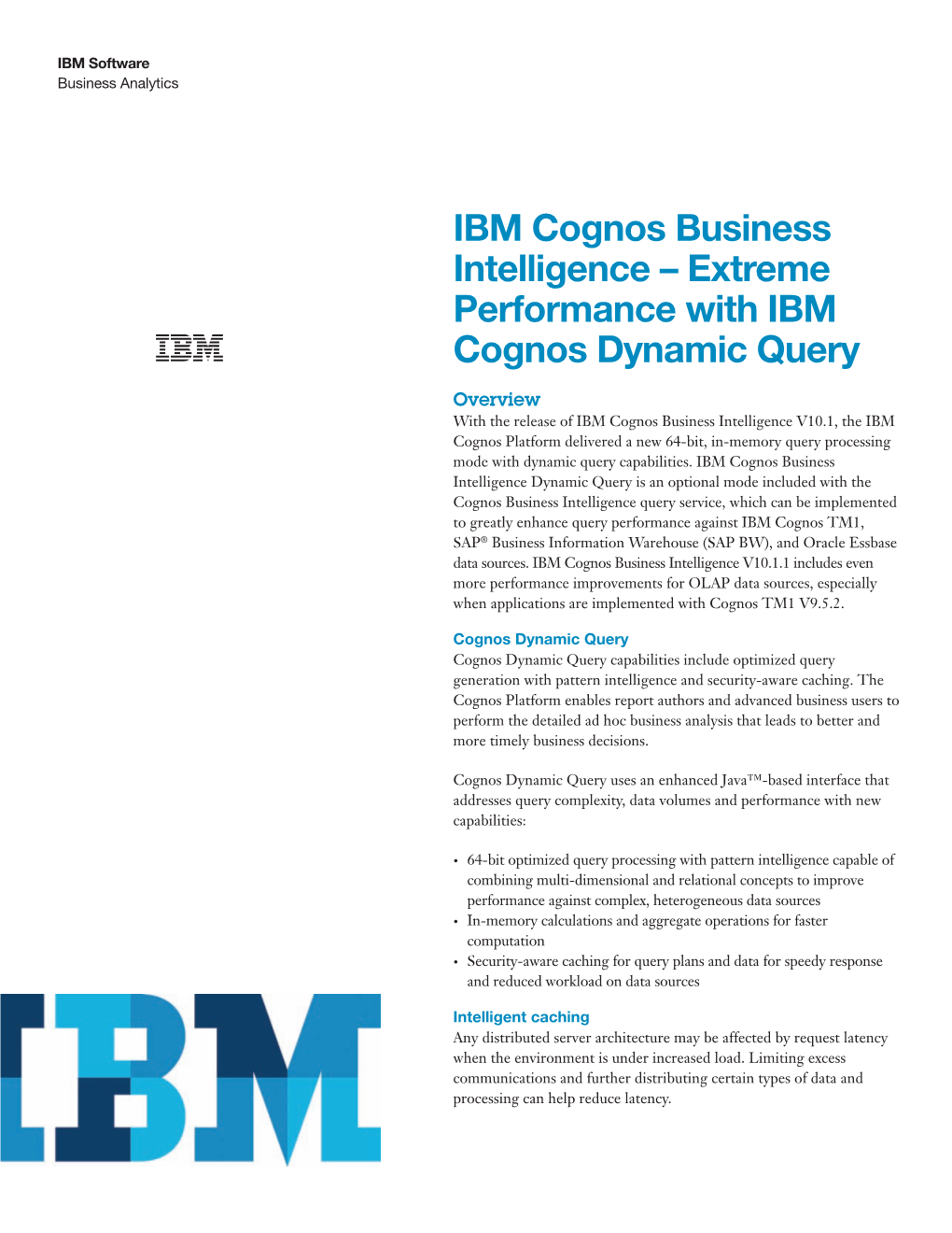 Extreme Performance with IBM Cognos Dynamic Query