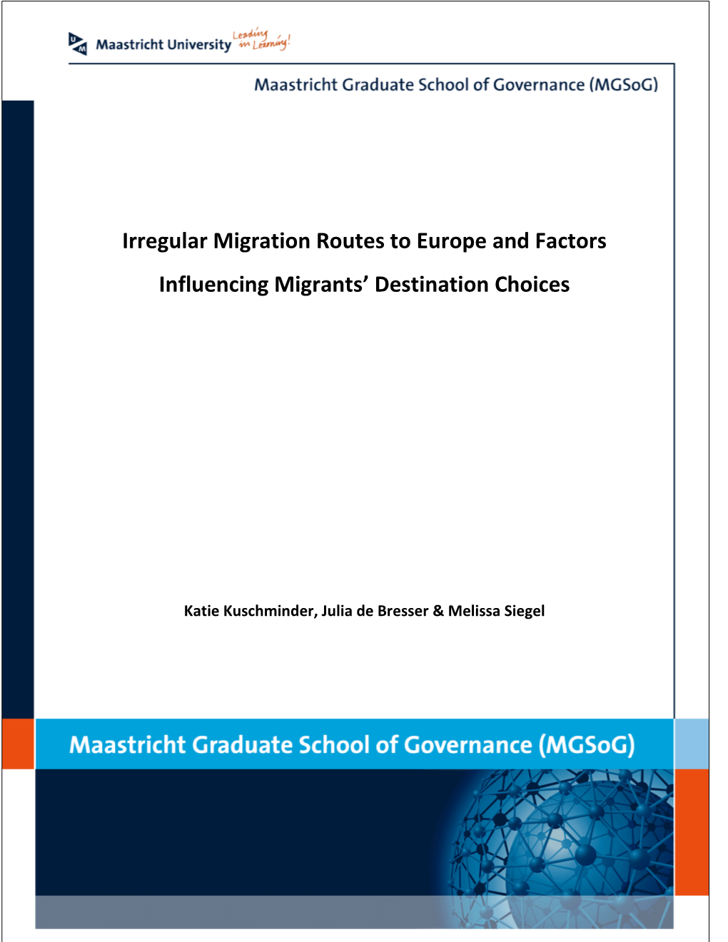 Irregular Migration Routes to Europe and Factors Influencing Migrants’ Destination Choices