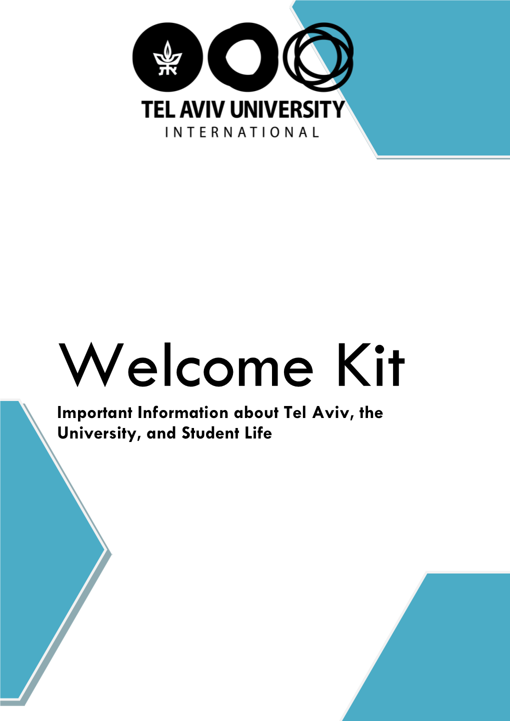 Welcome Kit Important Information About Tel Aviv, the University, and Student Life