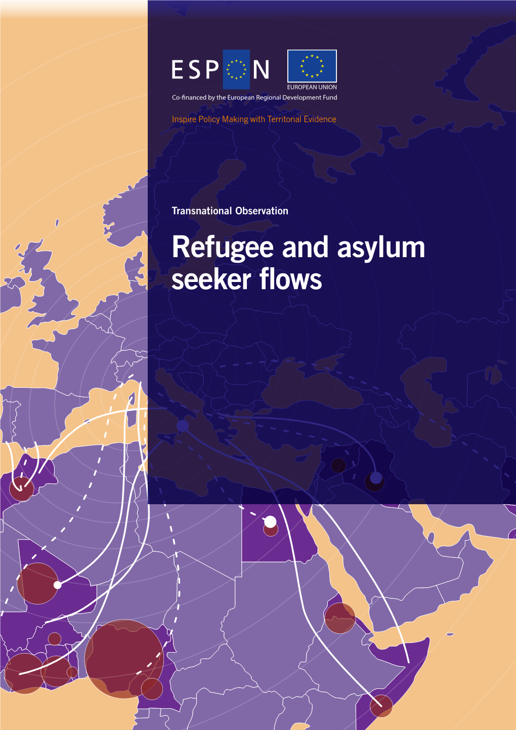 Refugee and Asylum Seeker Flows Transnational Observation // Refugee and Asylum Seeker Flows