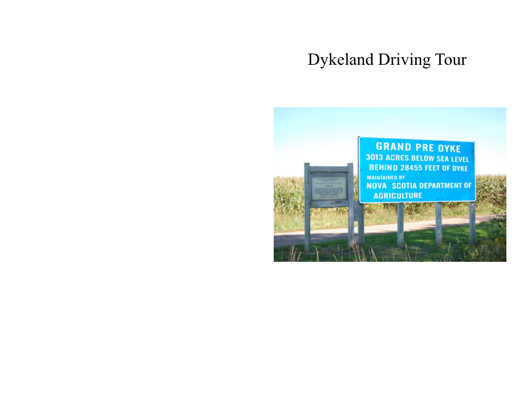 Dykeland Driving Tour