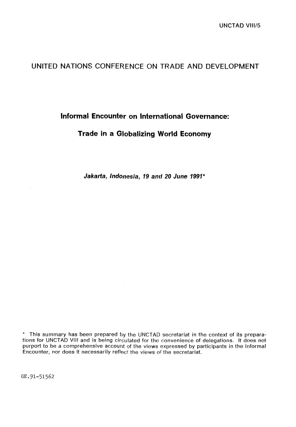 Informal Encounter on International Governance:Trade in a Globalizing