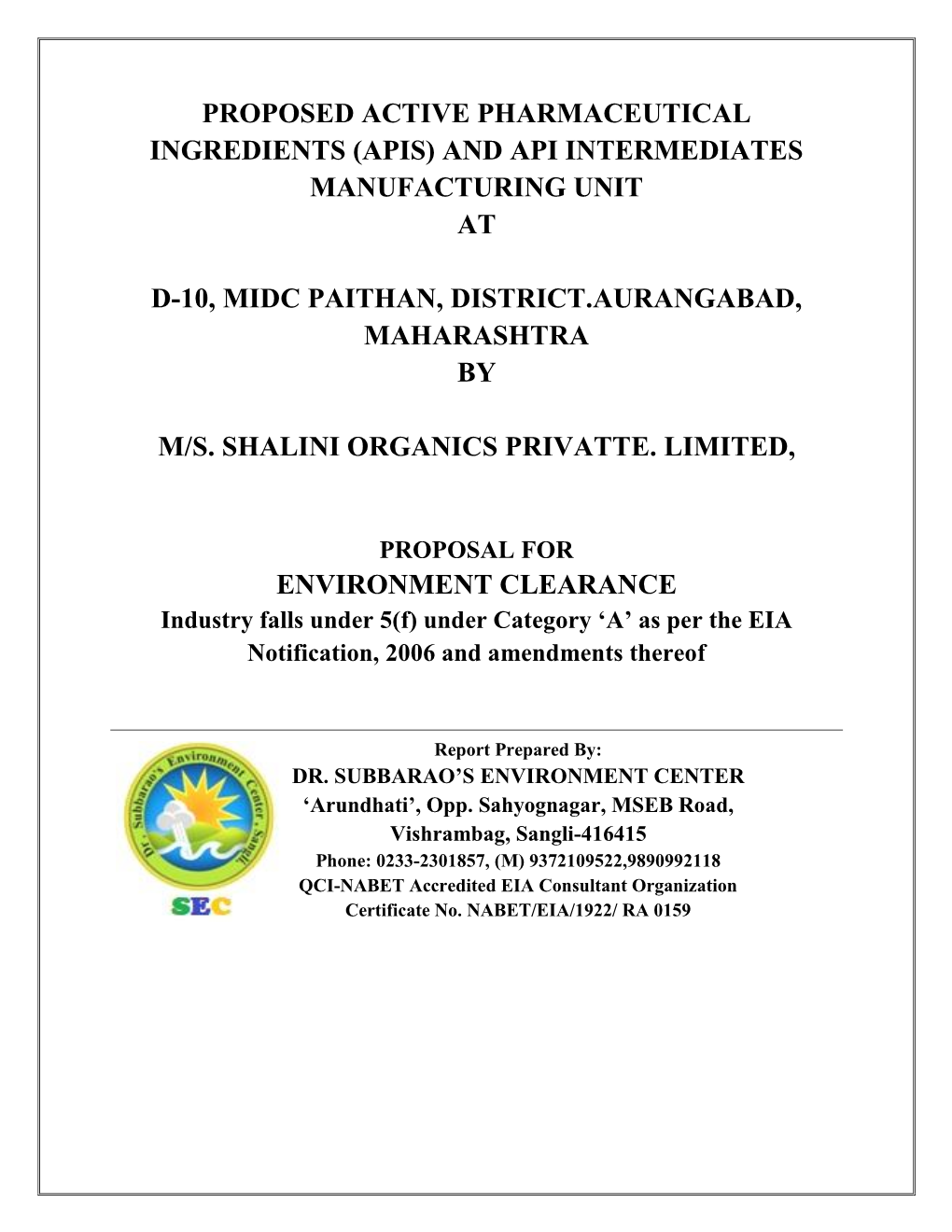Proposed Active Pharmaceutical Ingredients (Apis) and Api Intermediates Manufacturing Unit At