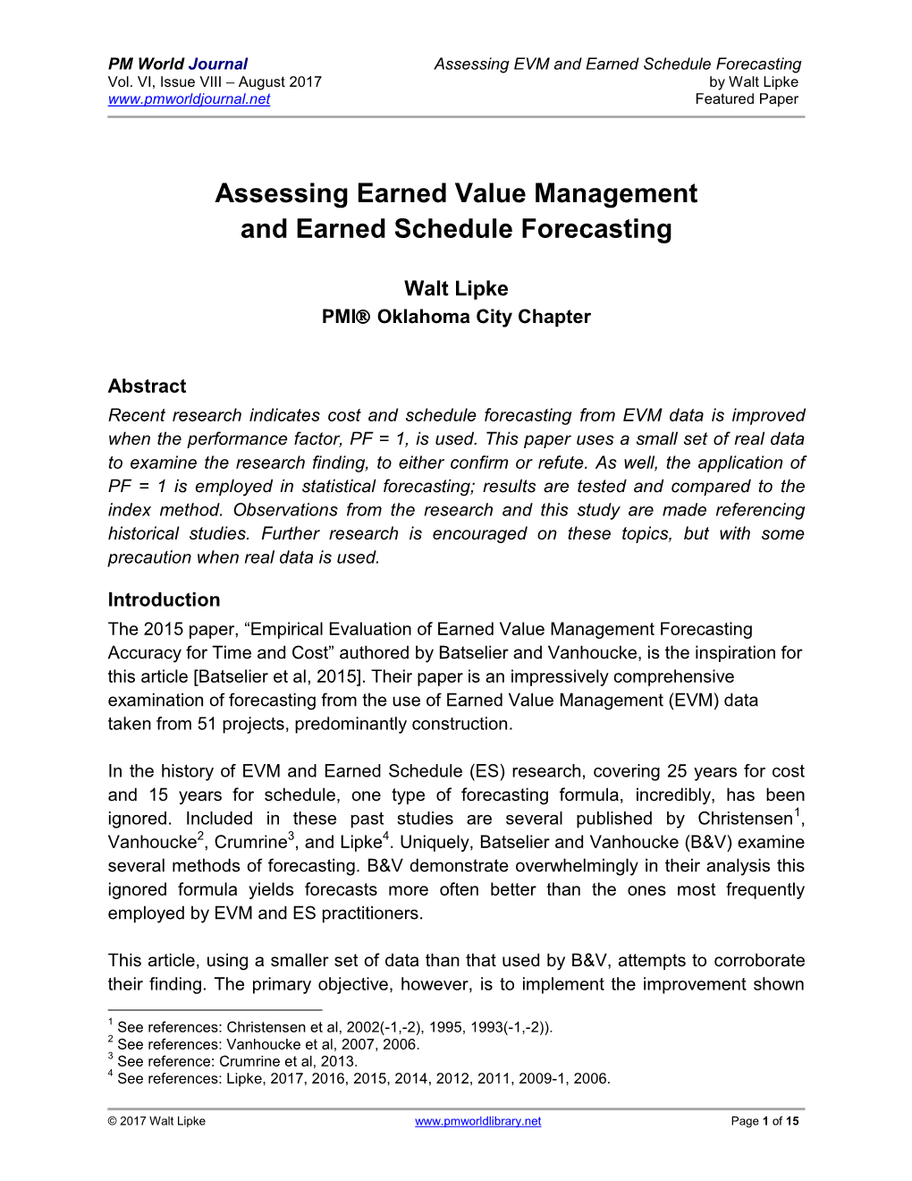 Assessing Earned Value Management and Earned Schedule Forecasting