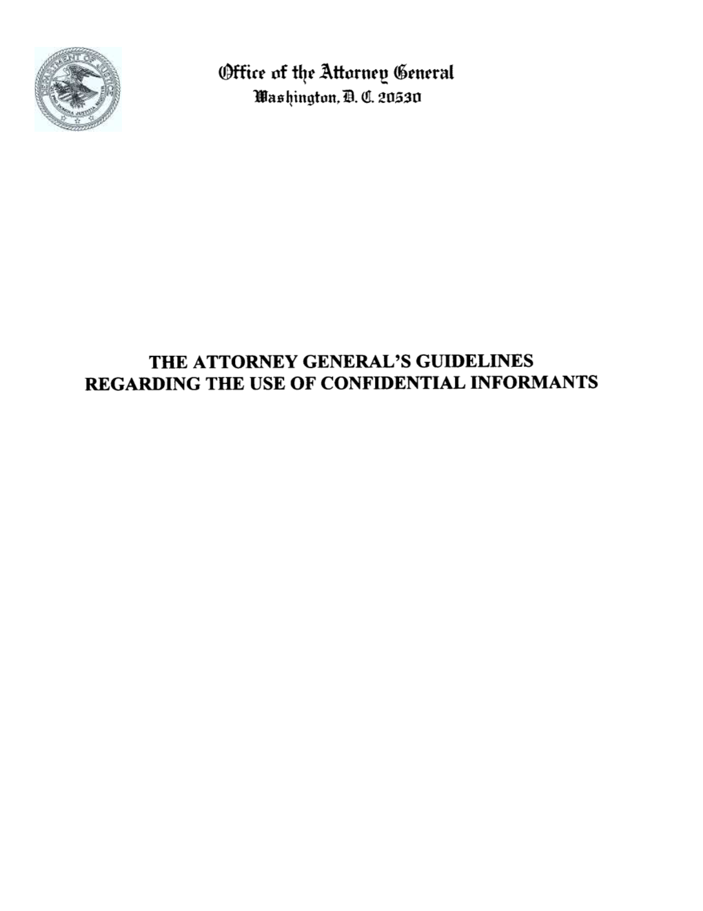 ATTORNEY GENERAL's GUIDELINES REGARDING the USE of CONFIDENTIAL INFORMANTS Preamble