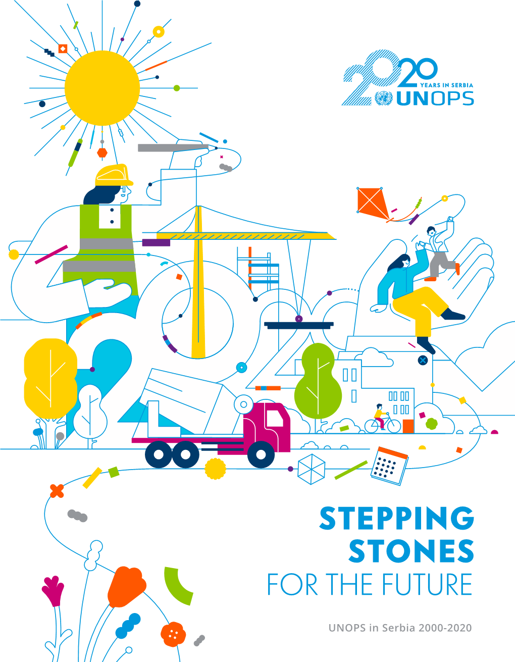 UNOPS Mission Is to Help People Build Better Lives and Countries Achieve Peace and Sustainable Development