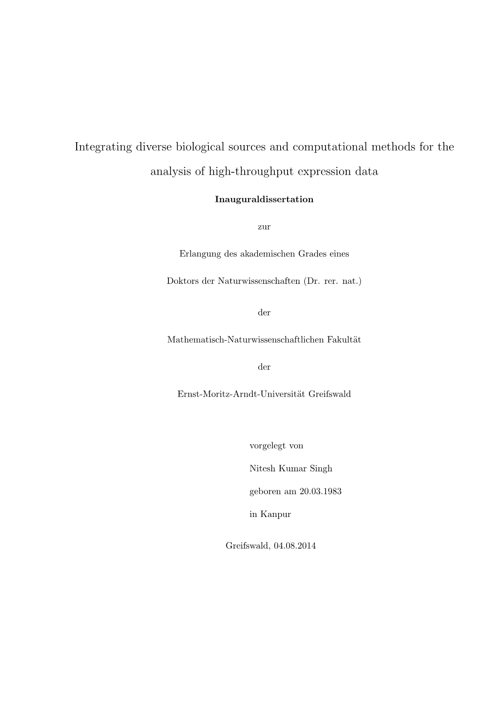 Integrating Diverse Biological Sources and Computational Methods for The