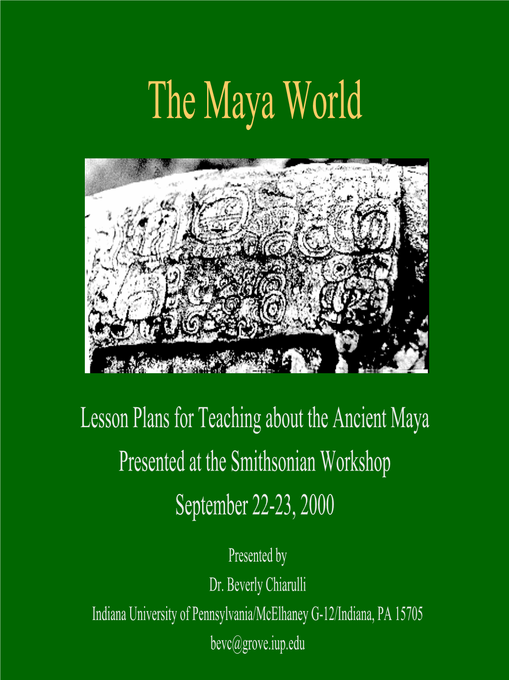 Supplement: Lesson Plans for Teaching About the Ancient Maya