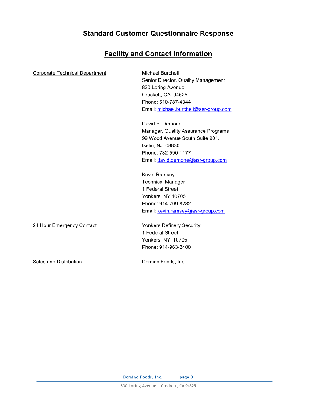 Standard Customer Questionnaire Response Facility and Contact