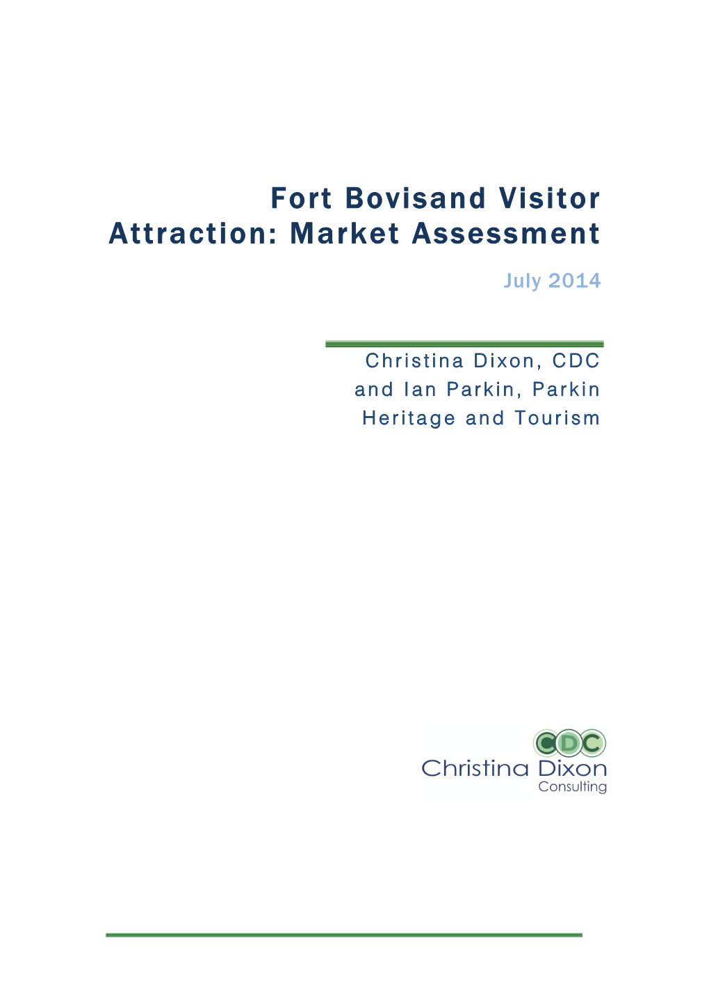 Fort Bovisand Visitor Attraction: Market Assessment July 2014