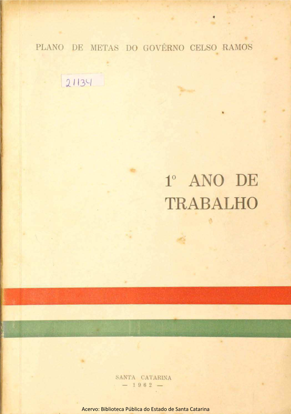 CELSO RAMOS. Plano De Metas. 1962