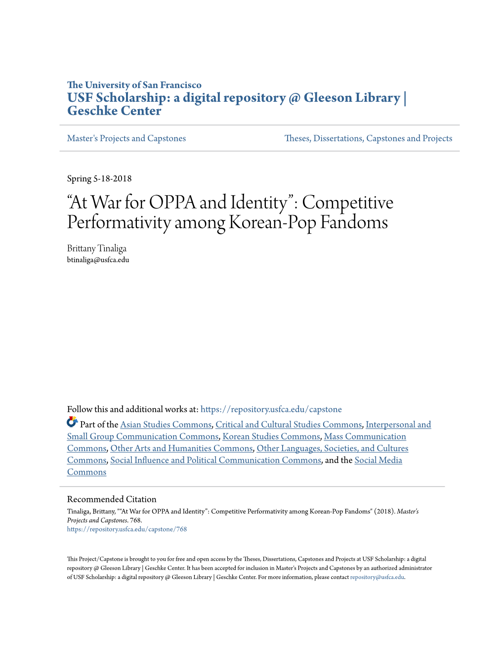 Competitive Performativity Among Korean-Pop Fandoms Brittany Tinaliga Btinaliga@Usfca.Edu