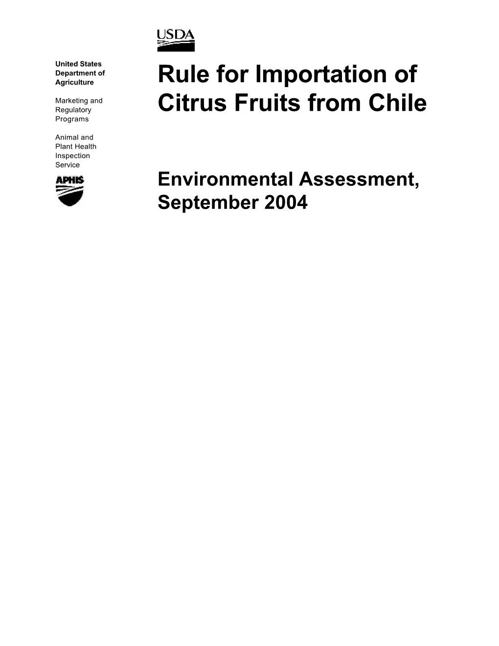 Rule for Importation of Citrus Fruits from Chile, Environmental