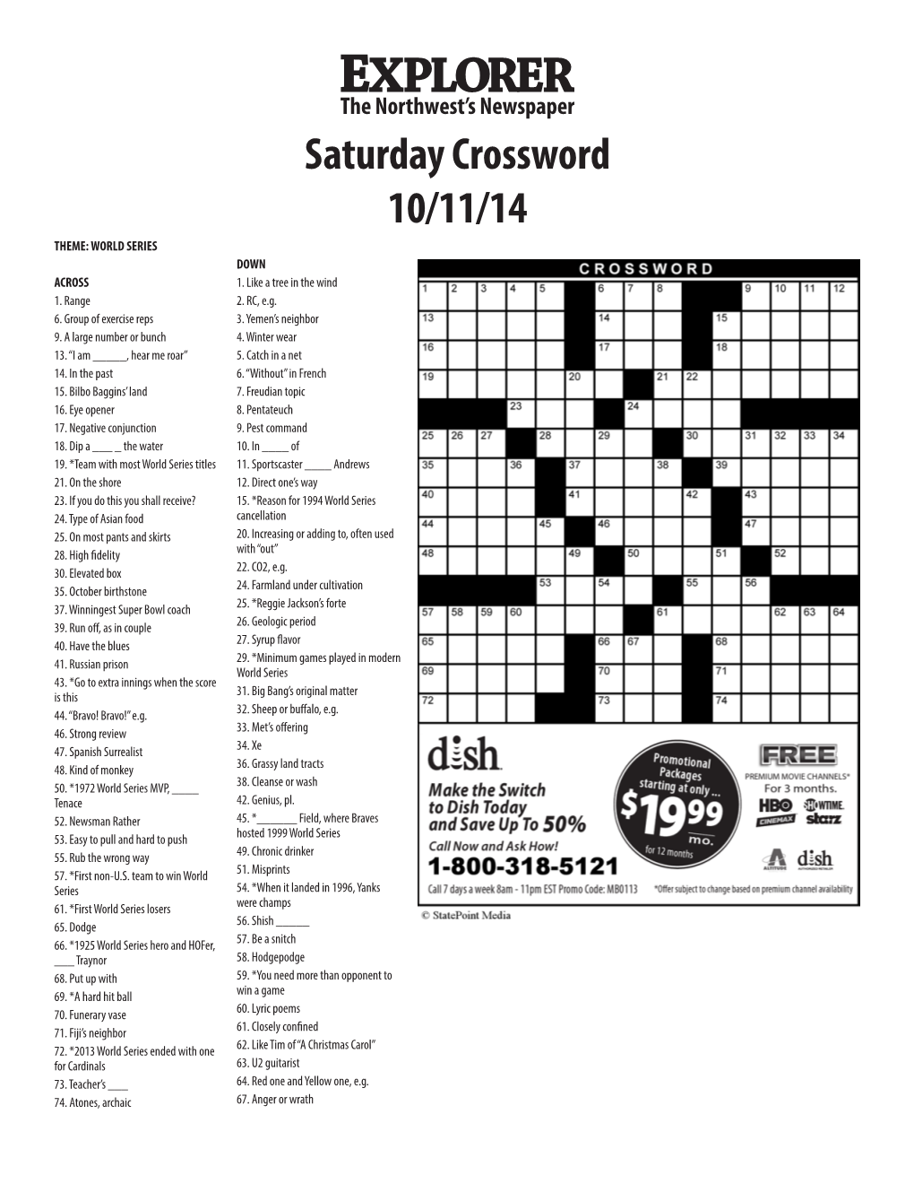 Saturday Crossword 10/11/14 THEME: WORLD SERIES DOWN ACROSS 1