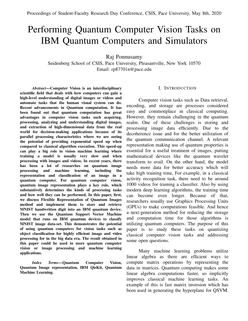 Performing Quantum Computer Vision Tasks on IBM Quantum Computers and Simulators