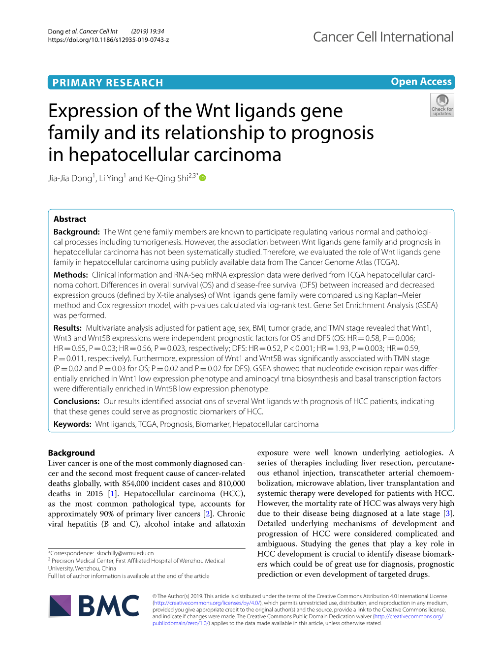 Expression of the Wnt Ligands Gene Family and Its Relationship to Prognosis in Hepatocellular Carcinoma Jia‑Jia Dong1, Li Ying1 and Ke‑Qing Shi2,3*