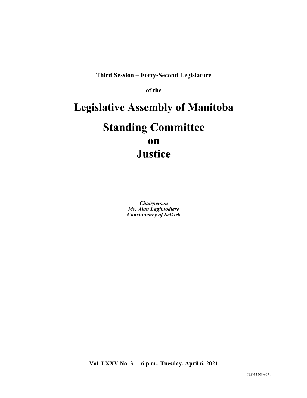 Legislative Assembly of Manitoba Standing Committee on Justice