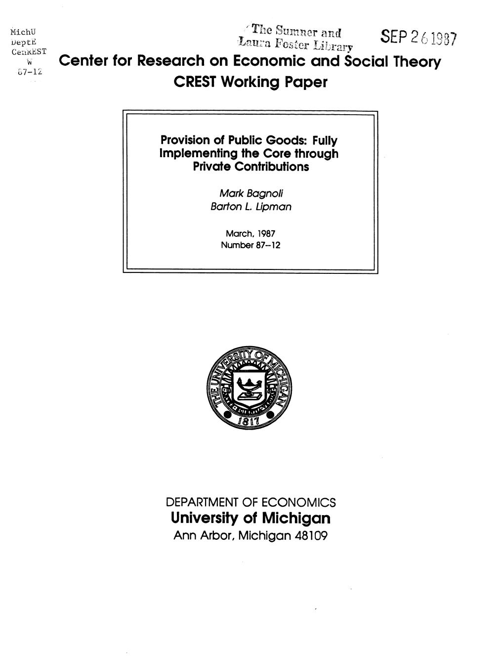 Center for Research on Economic and Social Theory CREST Working Paper University of Michigan