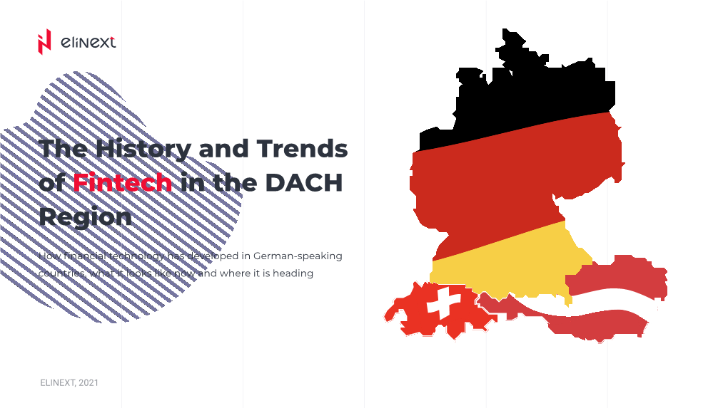 History and Trends of Fintech in Germany, Austria and Switzerland