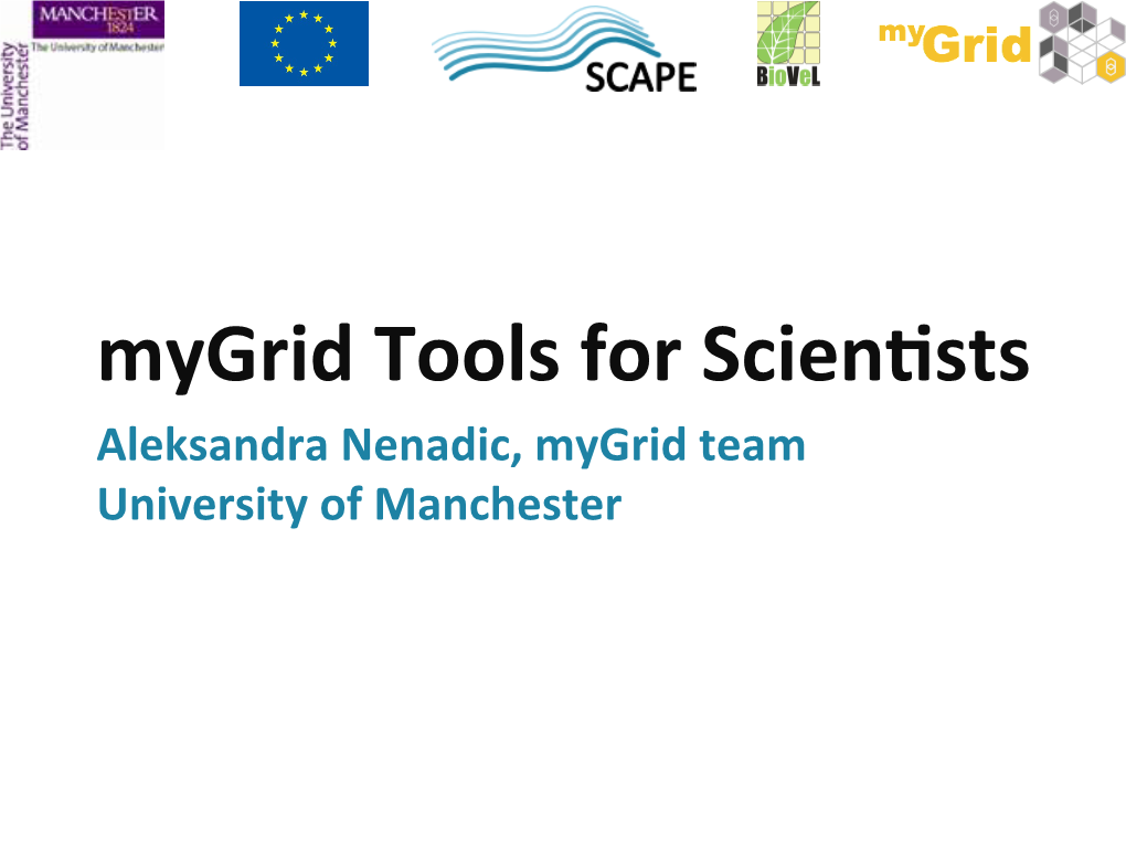 Mygrid Tools for Scienusts