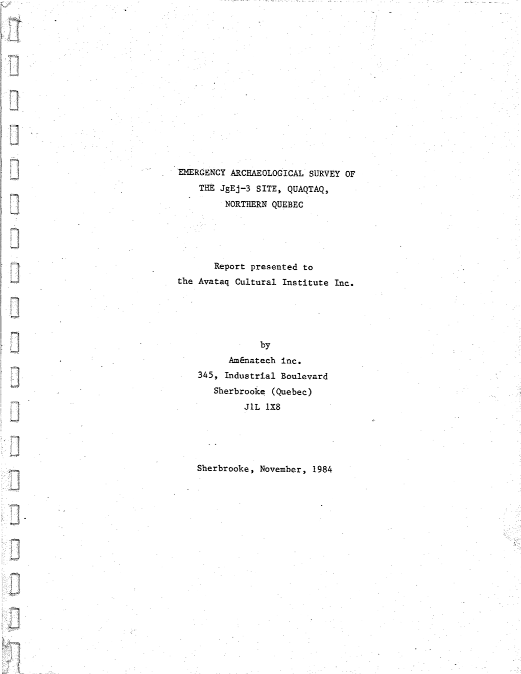 EMERGENCY ARCHAEOLOGICAL SURVEY of the Jgej-3 SITE, QUAQTAQ, NORTHERN QUEBEC