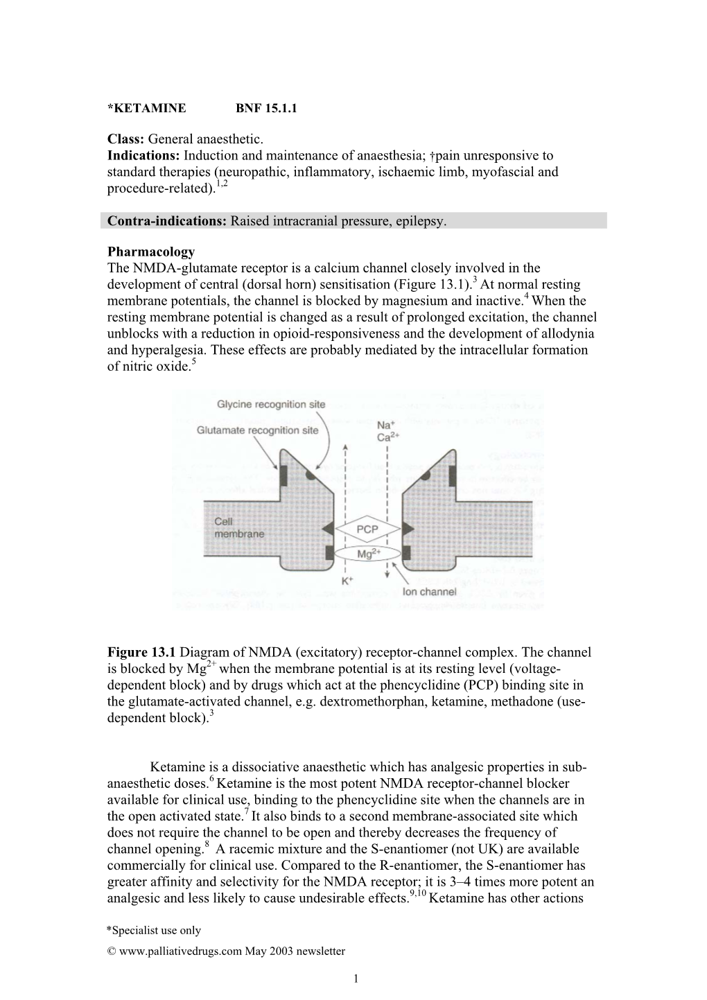 Class: General Anaesthetic. Indications