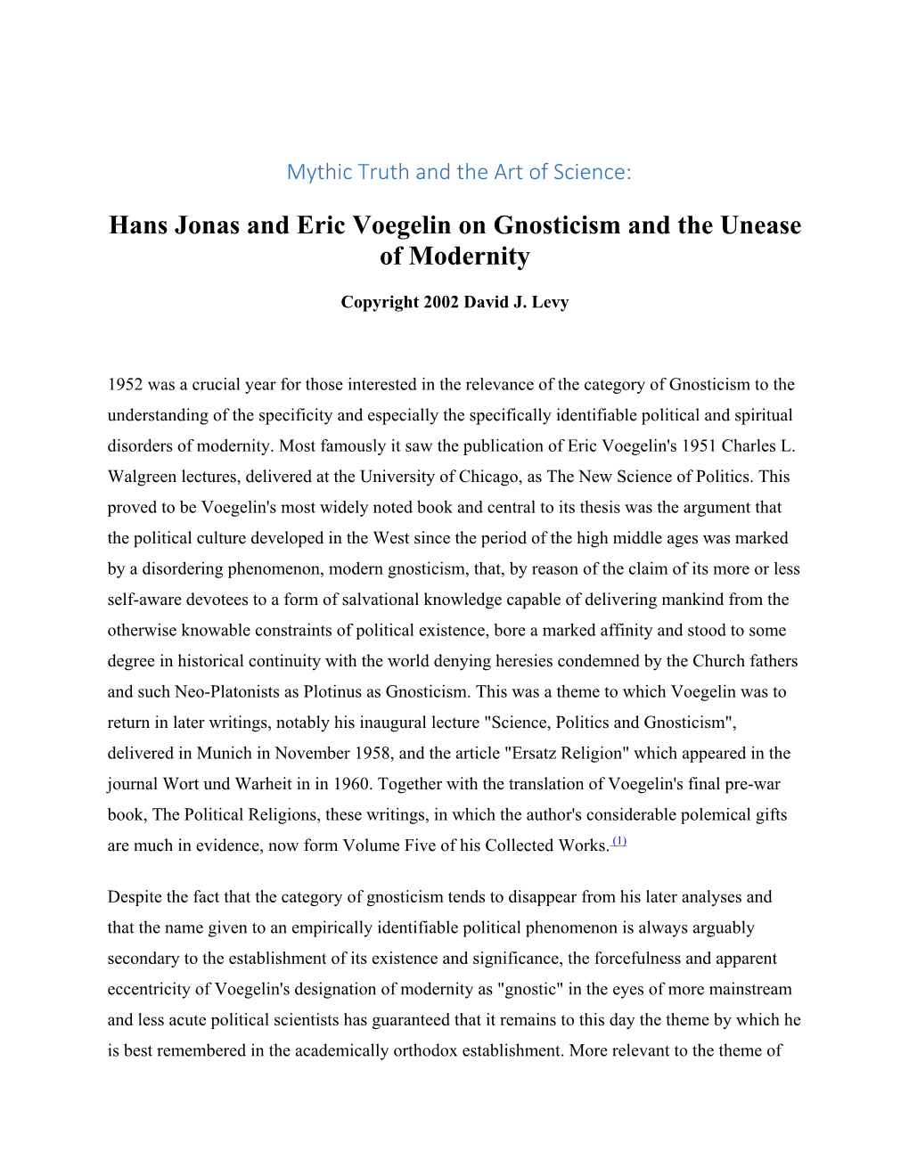 Hans Jonas and Eric Voegelin on Gnosticism and the Unease of Modernity