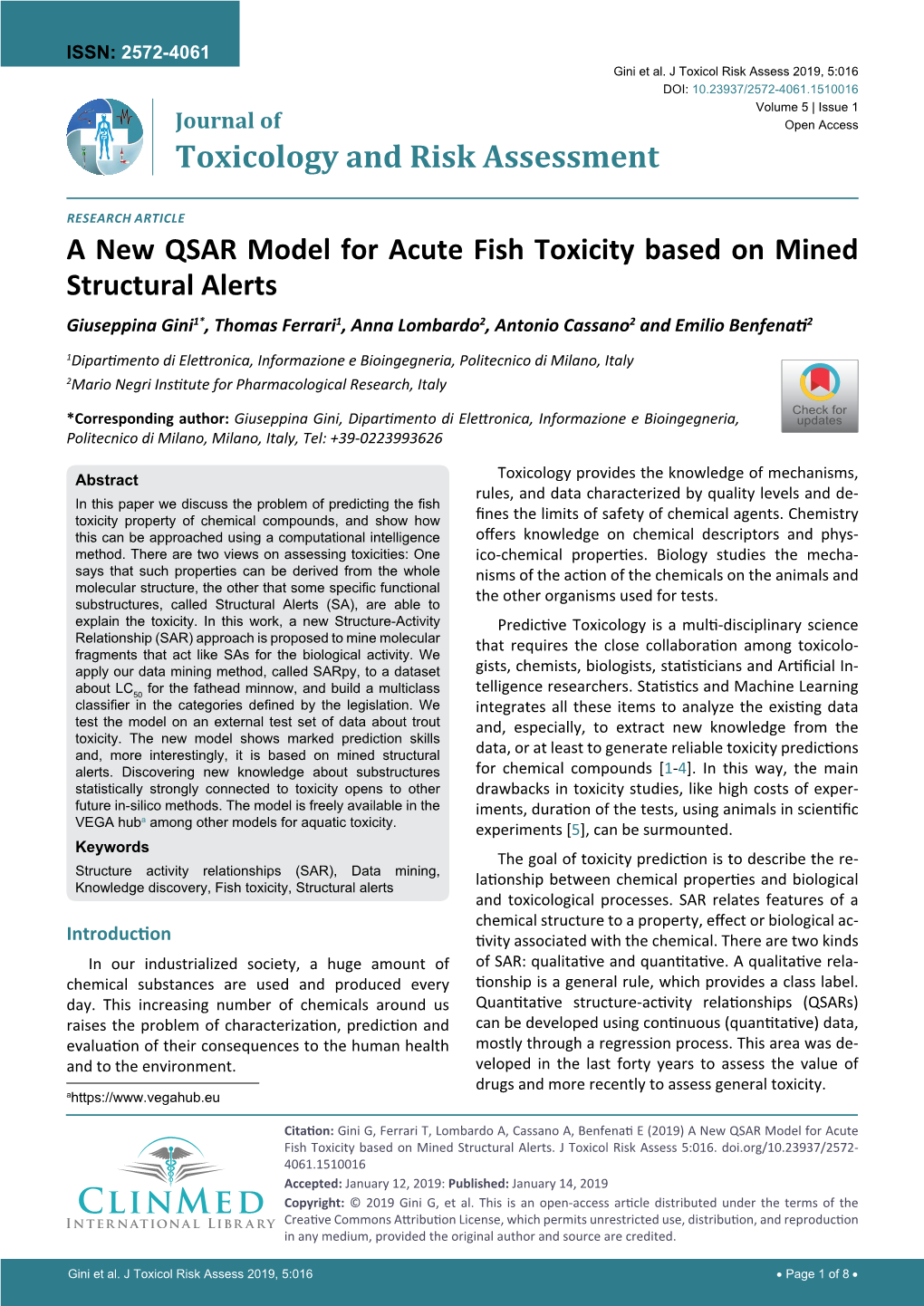 A New QSAR Model for Acute Fish Toxicity Based on Mined Structural Alerts Giuseppina Gini1*, Thomas Ferrari1, Anna Lombardo2, Antonio Cassano2 and Emilio Benfenati2