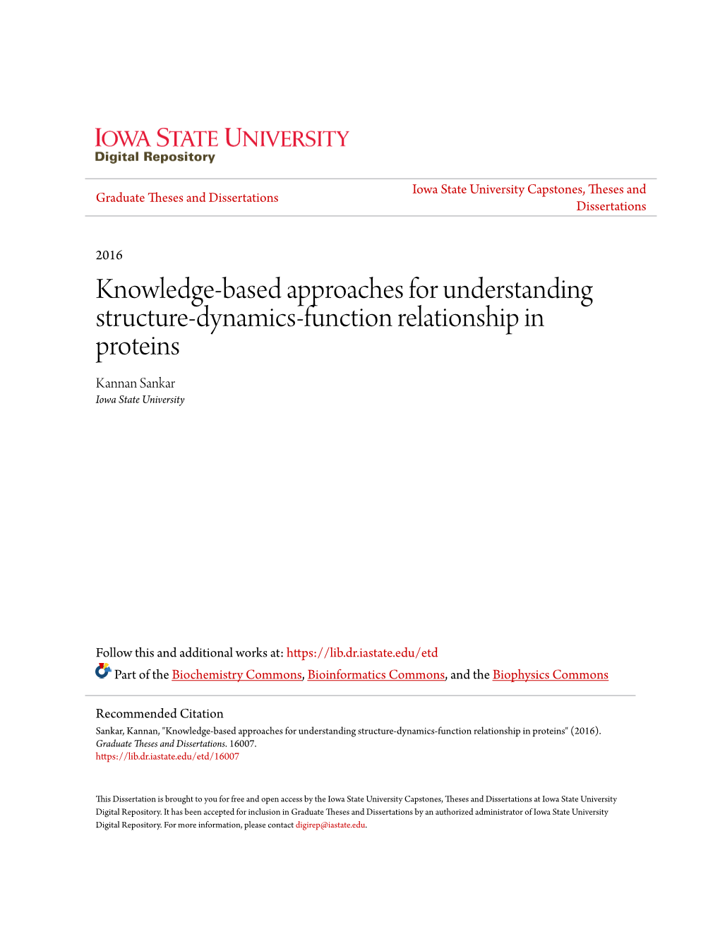 Knowledge-Based Approaches for Understanding Structure-Dynamics-Function Relationship in Proteins Kannan Sankar Iowa State University