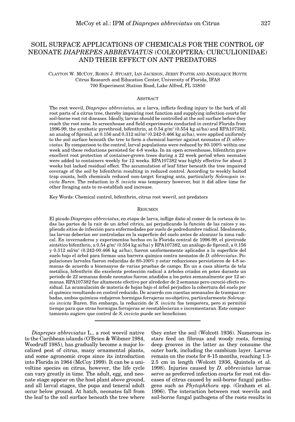 Soil Surface Applications of Chemicals for the Control of Neonate Diaprepes Abbreviatus (Coleoptera: Curculionidae) and Their Effect on Ant Predators