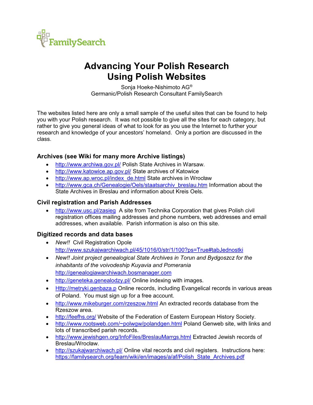 Advancing Your Polish Research Using Polish Websites Sonja Hoeke-Nishimoto AG® Germanic/Polish Research Consultant Familysearch