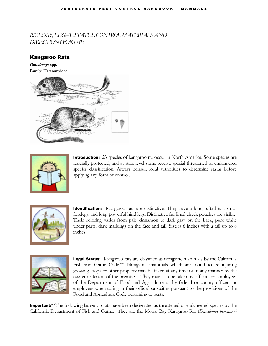 Biology, Legal Status, Control Materials and Directions for Use