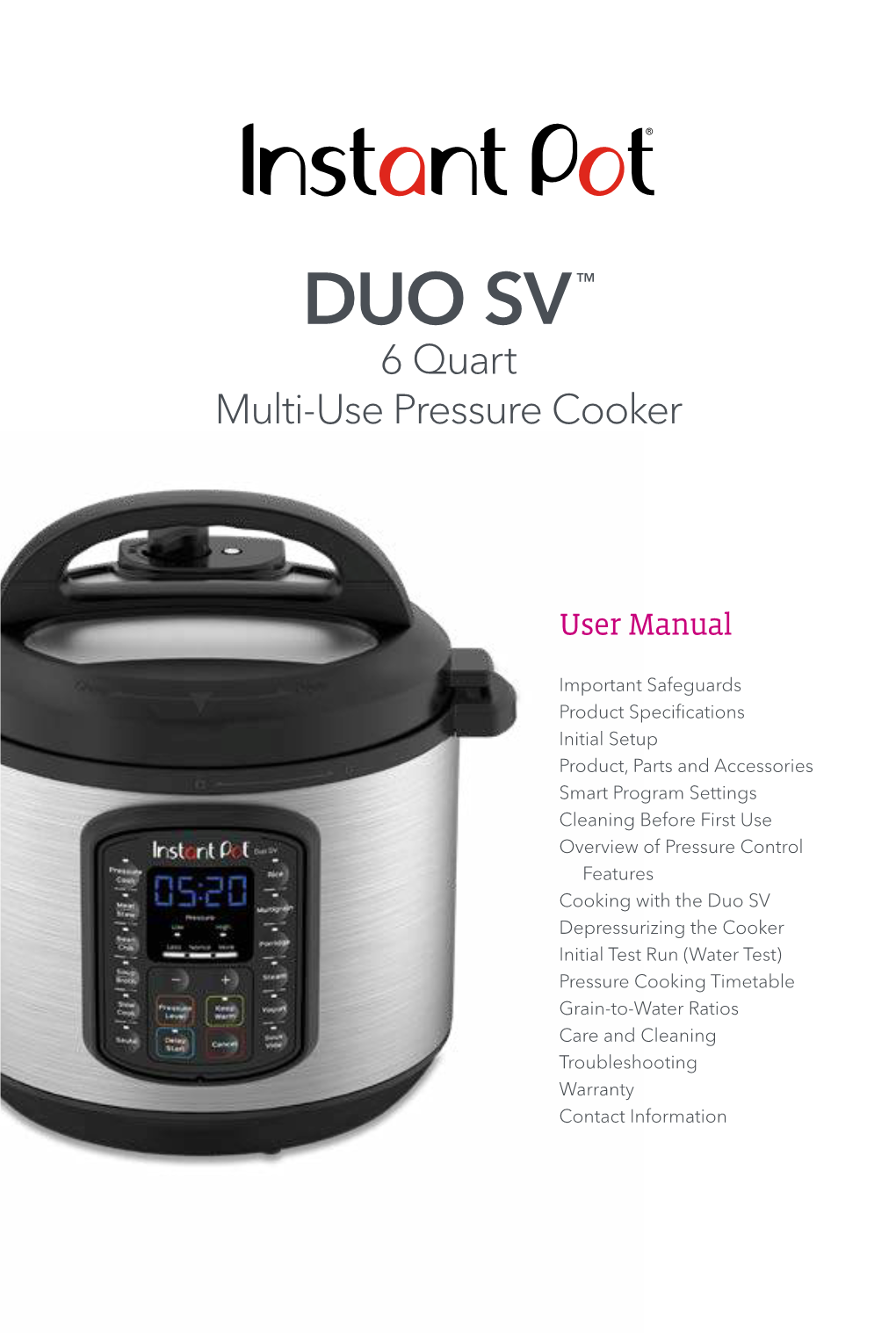 DUO SV TM 6 Quart Multi-Use Pressure Cooker