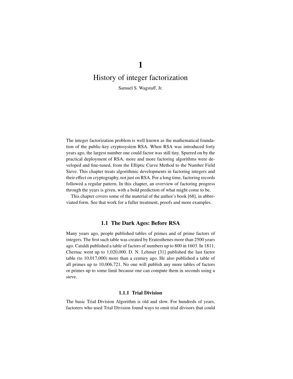 History of Integer Factorization Samuel S