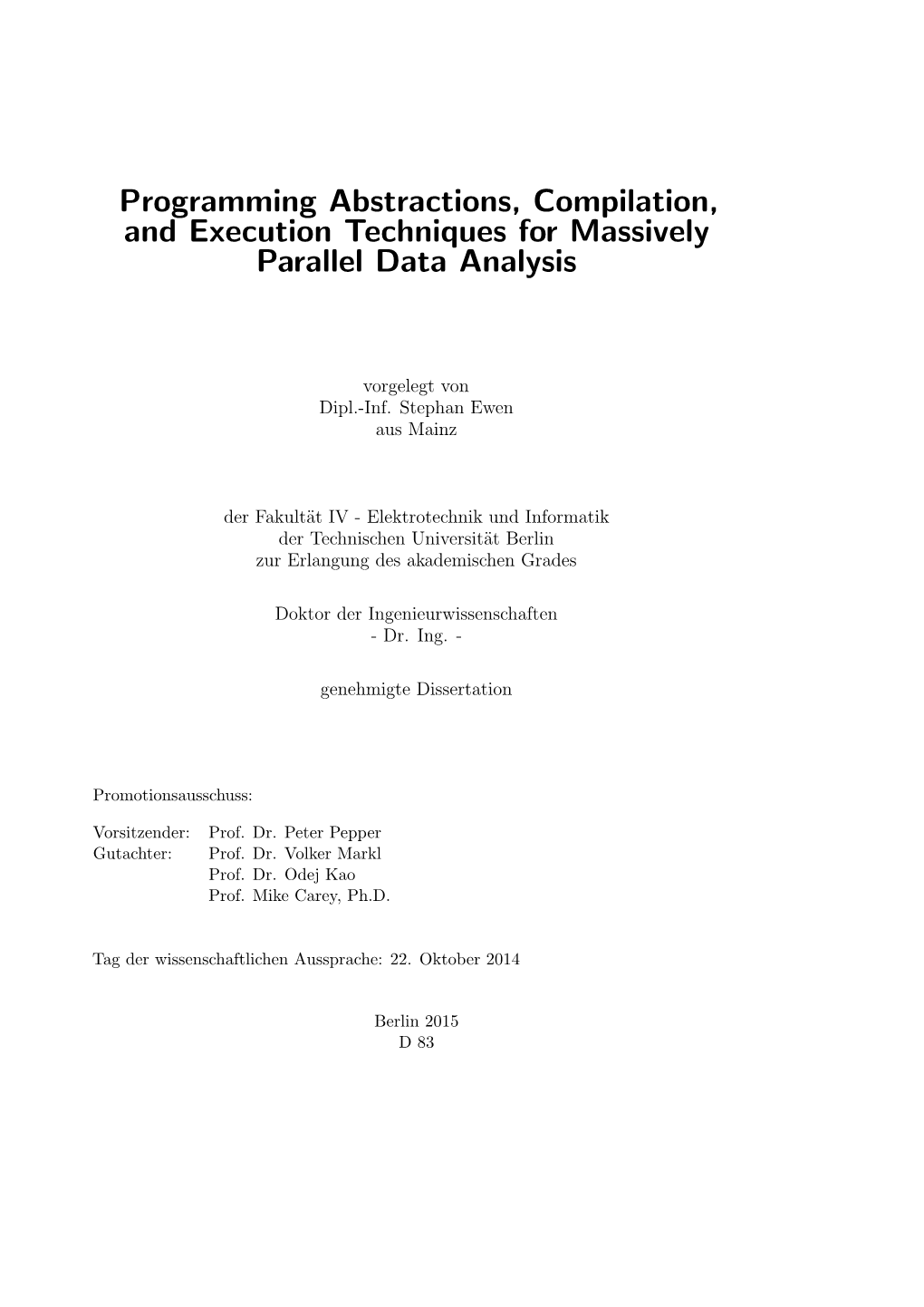 Programming Abstractions, Compilation, and Execution Techniques for Massively Parallel Data Analysis