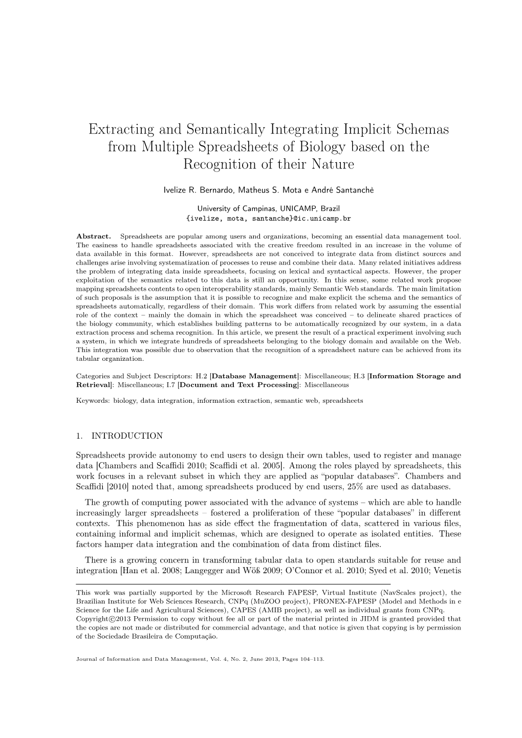 Extracting and Semantically Integrating Implicit Schemas from Multiple Spreadsheets of Biology Based on the Recognition of Their Nature