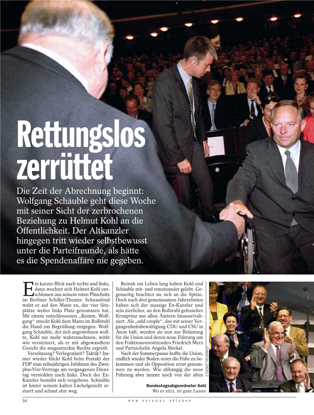 Wolfgang Schäuble Geht Diese Woche Mit Seiner Sicht Der Zerbrochenen Beziehung Zu Helmut Kohl an Die Öffentlichkeit