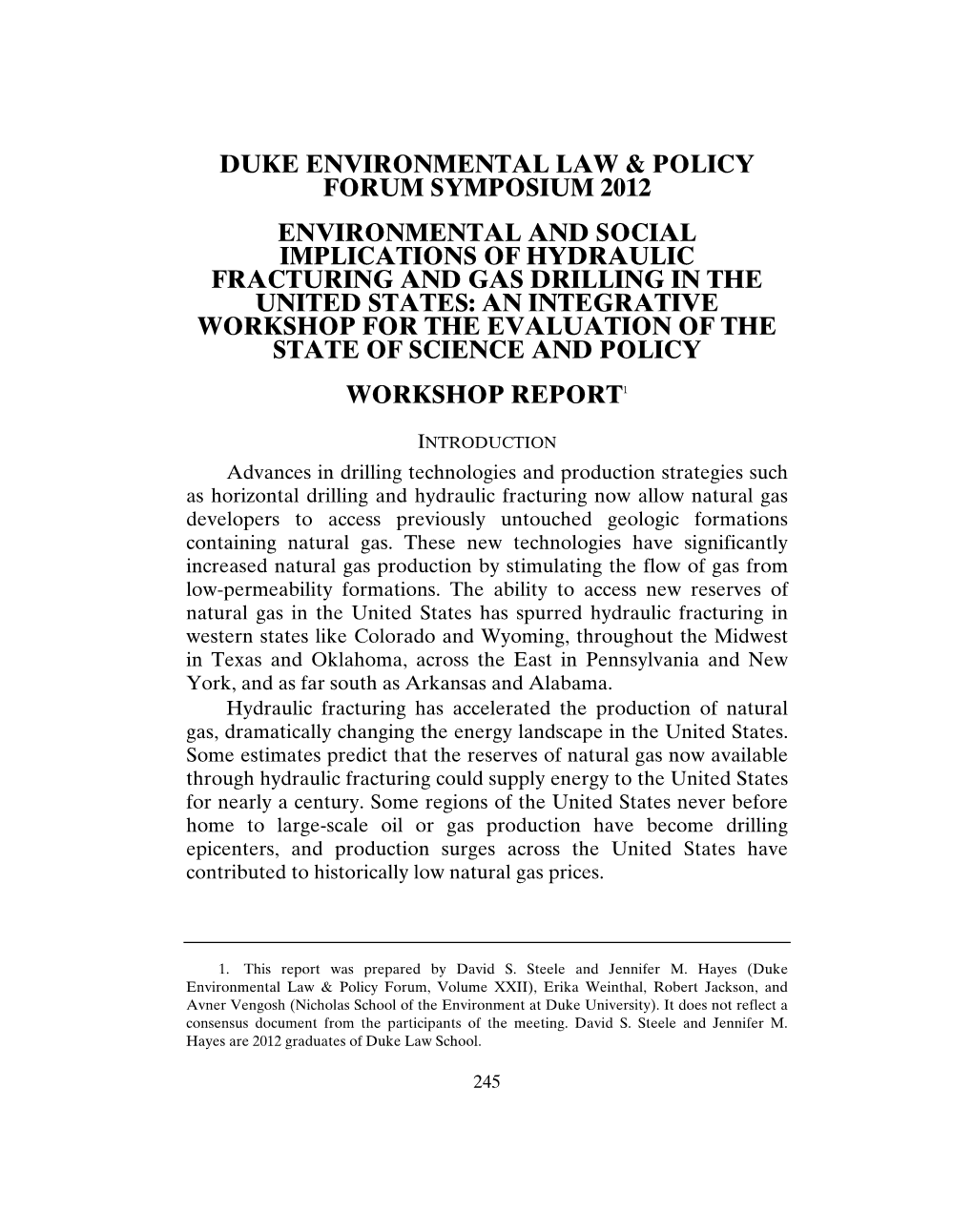 Environmental and Social Implications of Hydraulic Fracturing and Gas Drilling in the United States