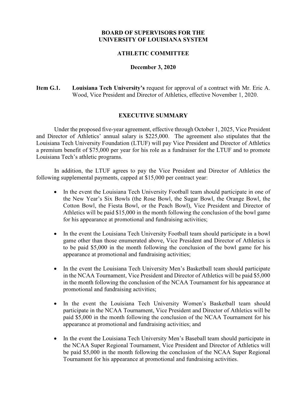 BOARD of SUPERVISORS for the UNIVERSITY of LOUISIANA SYSTEM ATHLETIC COMMITTEE December 3, 2020 Item G.1. Louisiana Tech Univers