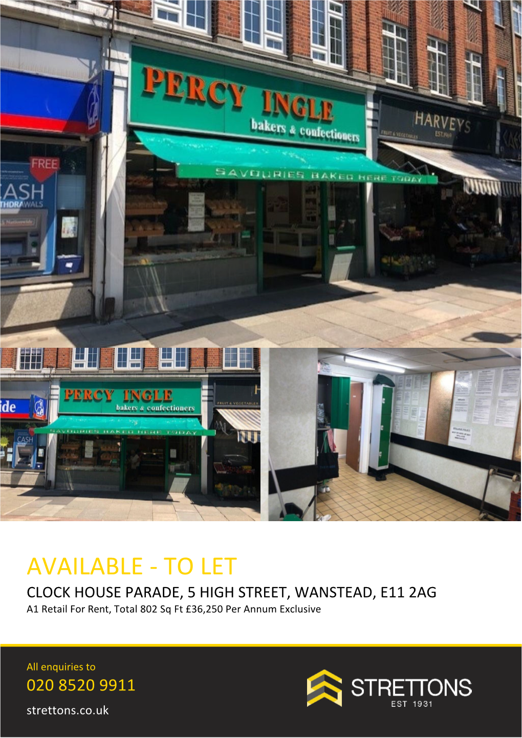 AVAILABLE ‐ to LET CLOCK HOUSE PARADE, 5 HIGH STREET, WANSTEAD, E11 2AG A1 Retail for Rent, Total 802 Sq Ft £36,250 Per Annum Exclusive