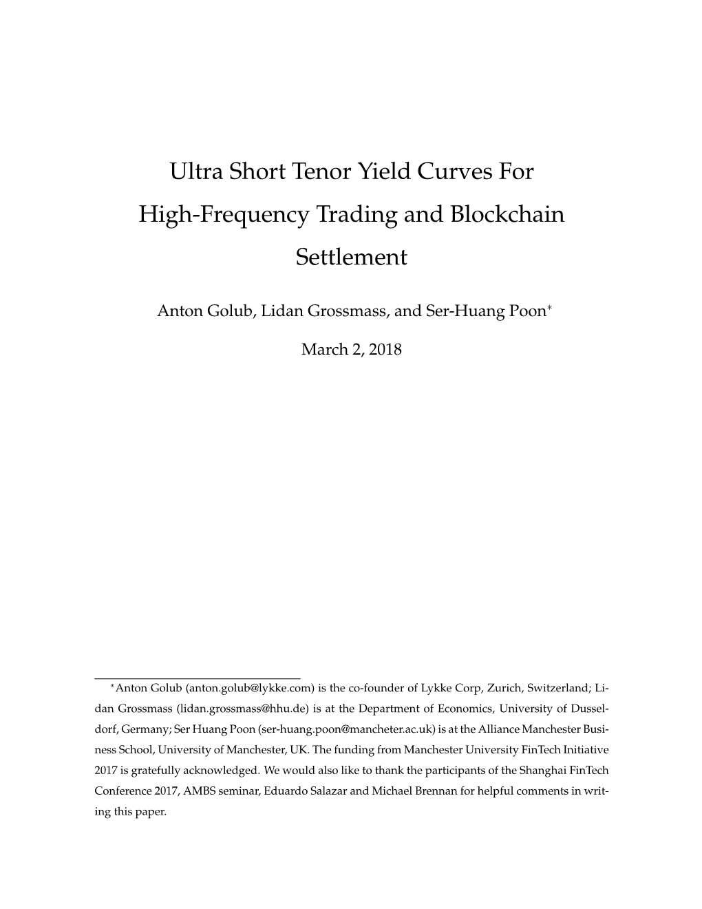 Ultra Short Tenor Yield Curves for High-Frequency Trading and Blockchain Settlement